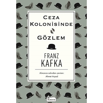 Ceza Kolonisinde & Gözlem Franz Kafka