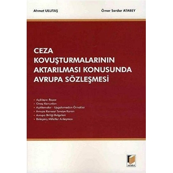 Ceza Kovuşturmalarının Aktarılması Konusunda Avrupa Sözleşmesi-Ahmet Ulutaş