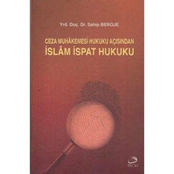 Ceza Muhakemesi Hukuku Açısından Islam Ispat Hukuku-Sahip Beroje