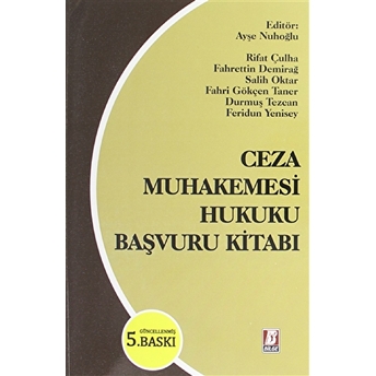 Ceza Muhakemesi Hukuku Başvuru Kitabı Ayşe Nuhoğlu