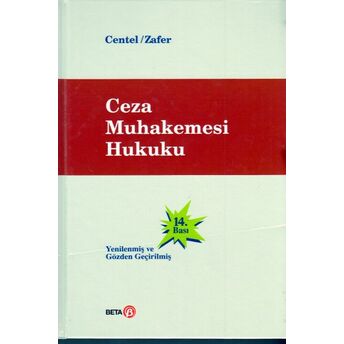 Ceza Muhakemesi Hukuku (Ciltli) Nur Centel, Hamide Zafer