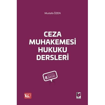 Ceza Muhakemesi Hukuku Dersleri Mustafa Özen