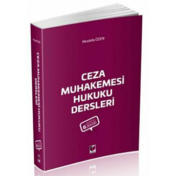 Ceza Muhakemesi Hukuku Dersleri Mustafa Özen