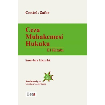 Ceza Muhakemesi Hukuku El Kitabı / Sınavlara Hazırlık (Ciltli) Nur Centel