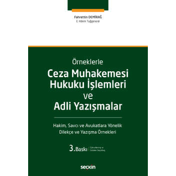 Ceza Muhakemesi Hukuku Işlemleri Ve Adli Yazışmalar Fahrettin Demirağ