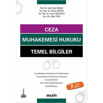 Ceza Muhakemesi Hukuku Pınar Bacaksız, Koray Doğan, Ilker Tepe, Veli Özer Özbek