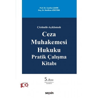 Ceza Muhakemesi Hukuku Pratik Çalışma Kitabı Cumhur Şahin