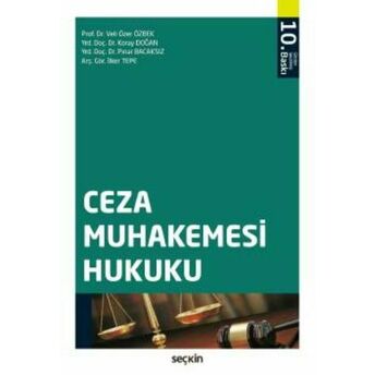 Ceza Muhakemesi Hukuku Veli Özer Özbek - Koray Doğan - Pınar Bacaksız - Ilker Tepe