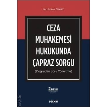 Ceza Muhakemesi Hukukunda Çapraz Sorgu Burcu Dönmez