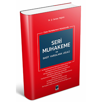 Ceza Muhakemesi Hukukunda Seri Muhakeme Ve Basit Yargılama Usulü Şaban Cankat Taşkın