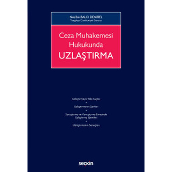 Ceza Muhakemesi Hukukunda Uzlaştırma Nezihe Balcı Demirel