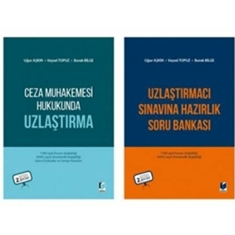 Ceza Muhakemesi Hukukunda Uzlaştırma Uzlaştırmacı Sınavına Hazırlık Soru Bankası (2 Kitap Kampanya) Burak Bilge