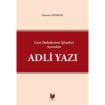 Ceza Muhakemesi Işlemleri Açısından Adli Yazı Fahrettin Demirbağ