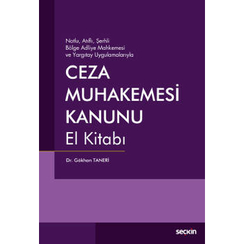 Ceza Muhakemesi Kanunu El Kitabı Gökhan Taneri