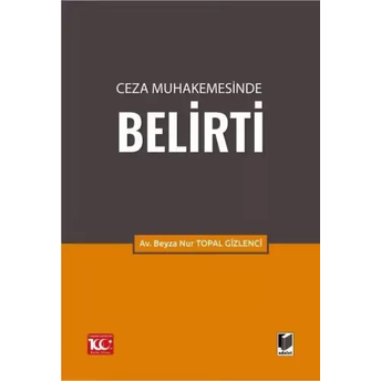 Ceza Muhakemesinde Belirti Beyza Nur Topal Gizlenci