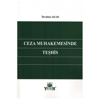 Ceza Muhakemesinde Teşhis Ibrahim Akar