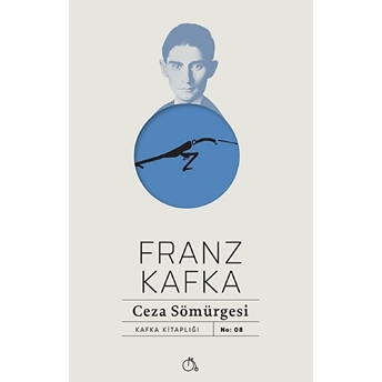 Ceza Sömürgesi Franz Kafka