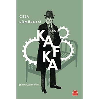 Ceza Sömürgesi Franz Kafka