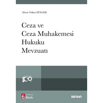 Ceza Ve Ceza Muhakemesi Hukuku Mevzuatı Murat Volkan Dülger