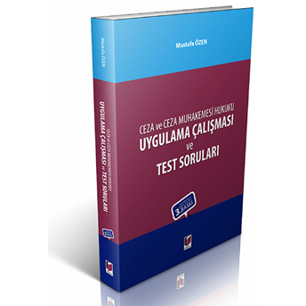 Ceza Ve Ceza Muhakemesi Hukuku Uygulama Çalışması Ve Test Soruları