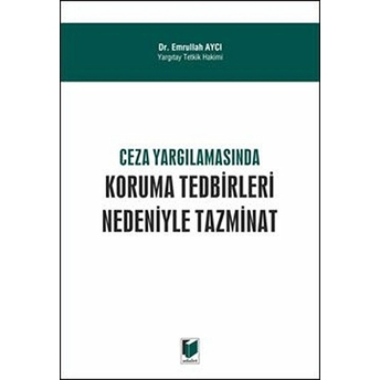 Ceza Yargılamasında Koruma Tedbirleri Nedeniyle Tazminat