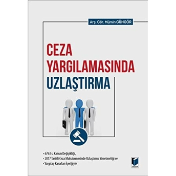 Ceza Yargılamasında Uzlaştırma Mümin Güngör