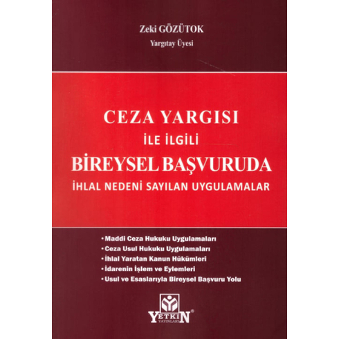 Ceza Yargısı Ile Ilgili Bireysel Başvuruda Ihlal Nedeni Sayılan Uygulamalar Zeki Gözütok