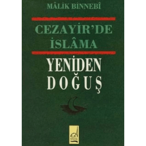 Cezayir'de Islam'ın Yeniden Doğuş Malik Bin Nebi