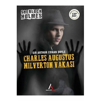 Charles Augustus Milverton Vakası - Sherlock Holmes - Cep Boy Sir Arthur Conan Doyle