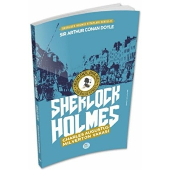 Charles Augustus Milverton Vakası - Sherlock Holmes Sir Arthur Conan Doyle