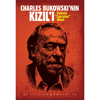 Charles Bukowski’nin Kızıl’ı Pamela Wood