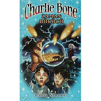 Charlie Bone Zaman Bükücü Jenny Nimmo