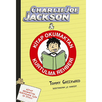 Charlie Joe Jackson Ve Kitap Okumaktan Kurtulma Rehberi Tommy Greenwald