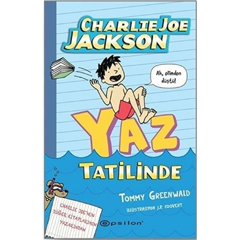 Charlie Joe Jackson-Yaz Tatilinde (Ciltli) Tommy Greenwald