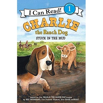 Charlie The Ranch Dog: Stuck In The Mud Ree Drummond