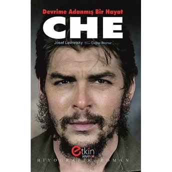 Che: Devrime Adanmış Bir Hayat