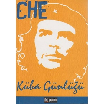 Che - Küba Günlüğü Ernesto Che Guevara