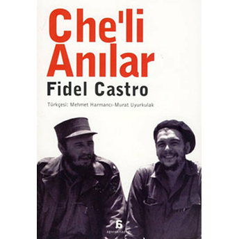 Che’li Anılar Fidel Castro