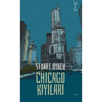 Chicago Kıyıları Stuart Dybek