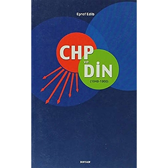 Chp Ve Din (1948 - 1960) Eşref Edib