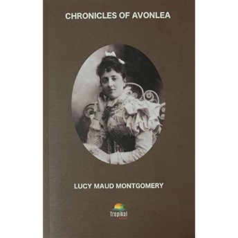 Chronicles Of Avonlea L. M. Montgomery