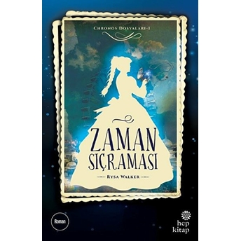 Chronos Dosyaları 1: Zaman Sıçraması Rysa Walker