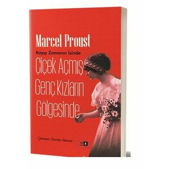 Çiçek Açmış Genç Kızların Gölgesinde Marcel Proust