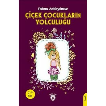 Çiçek Çocukların Yolculuğu Fatma Adalıyılmaz