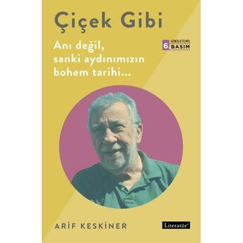 Çiçek Gibi Arif Keskiner