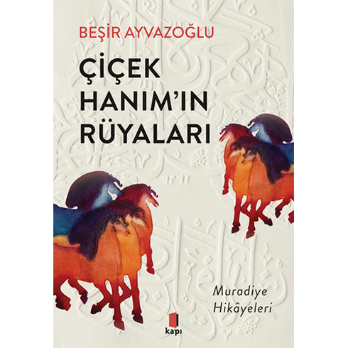 Çiçek Hanımın Rüyaları Beşir Ayvazoğlu