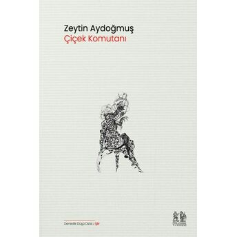 Çiçek Komutanı Zeytin Aydoğmuş