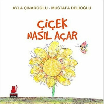 Çiçek Nasıl Açar Mustafa Delioğlu