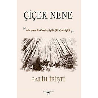 Çiçek Nene Salih Irişti