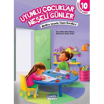 Çiçekler Sınıfı 10 - Uyumlu Çocuklar Neşeli Günler Nalan Aktaş Sönmez